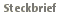 Steckbrief